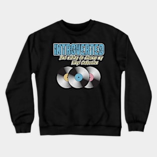 Introverted Vinyl Crewneck Sweatshirt